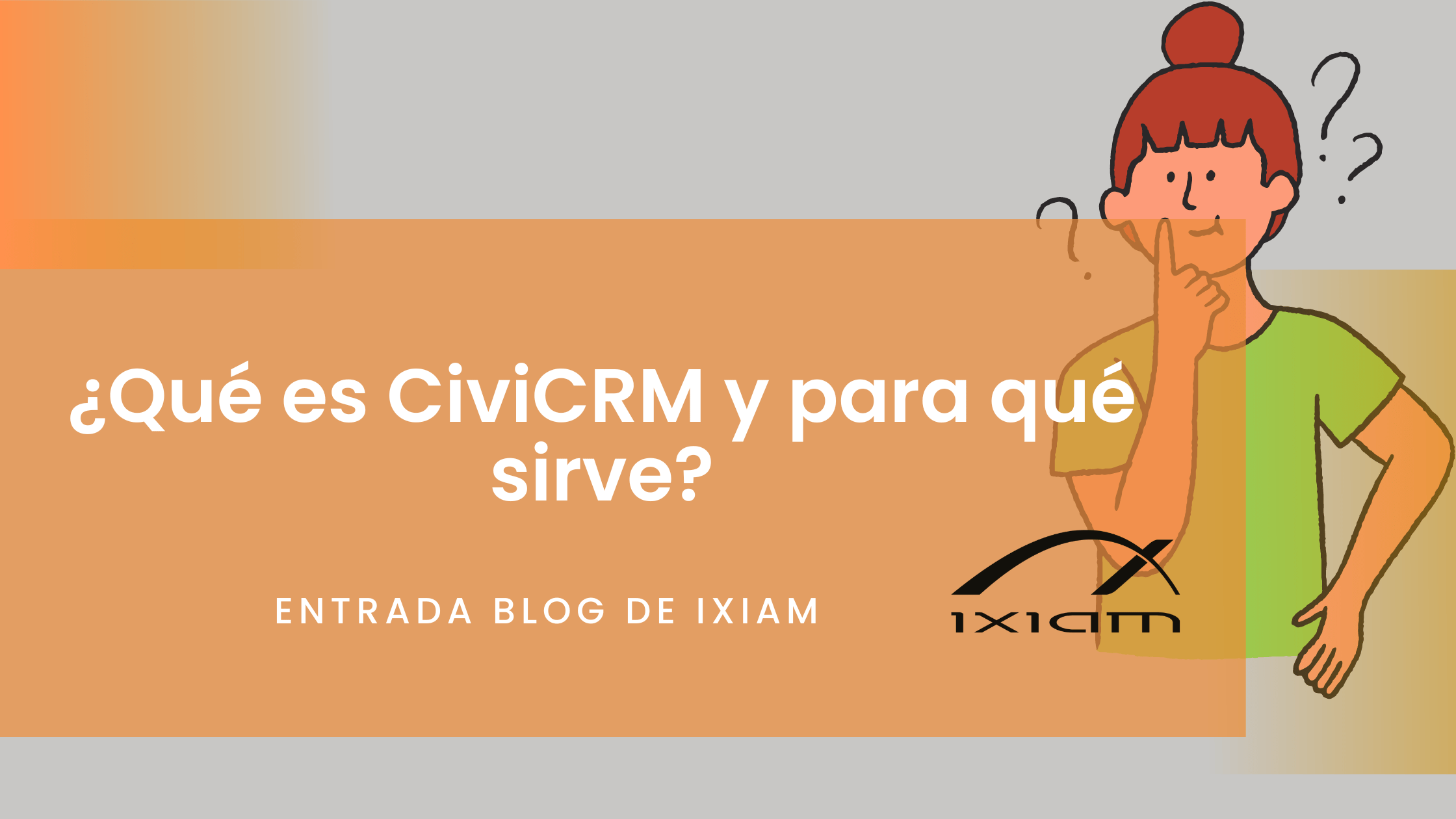 Civicrm qué es y para qué sirve | ixiam blog
