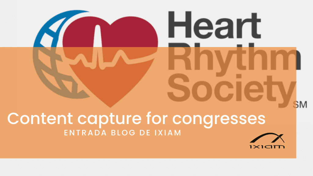 iXiam managed the digital content capture of more than 250 hours of rich media for the Heart Rhythm 2022 Congress hosted in San Francisco.
